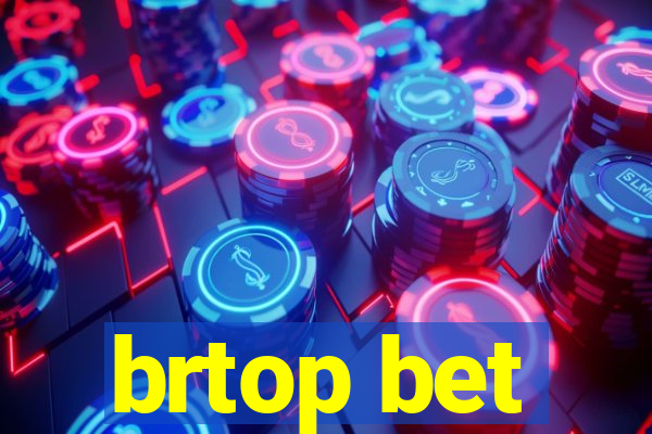 brtop bet